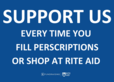 Support Us Every Time you fill prescriptions or shop at Rite Aid